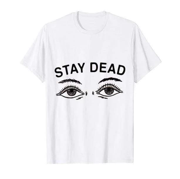 Stay Dead T-shirt — view 2 Stay Dead T-shirt — view 2