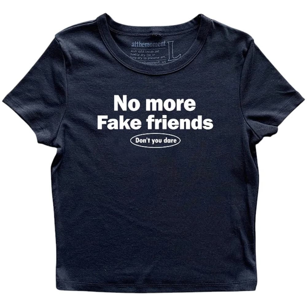 No More Fake Friends T-Shirt — view 1 No More Fake Friends T-Shirt — view 1