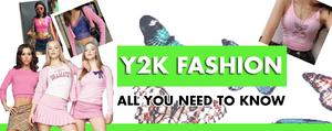 Y2K Fashion: All You Need To Know