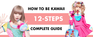 How to be Kawaii: 12-Steps Complete Guide