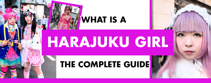 What is a Harajuku Girl: The Complete Guide