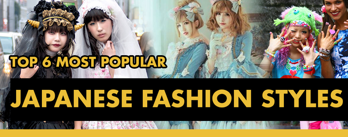 Top 6 Most Popular Japanese Fashion Styles