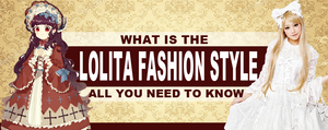What is the Lolita Fashion Style? All You Need To Know