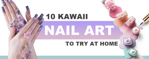 10 Kawaii Nail Art to Try at Home