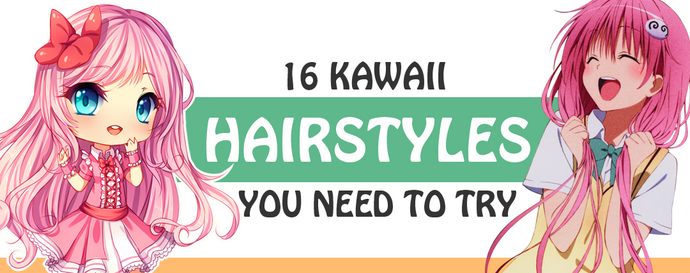 16 Kawaii Hairstyles You Need To Try