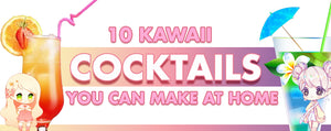 10 Kawaii Cocktails/Mocktails You Can Make At Home