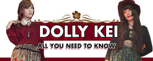 What is Dolly Kei? All You Need To Know
