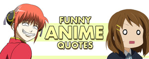 Top 49 Funny Anime Quotes