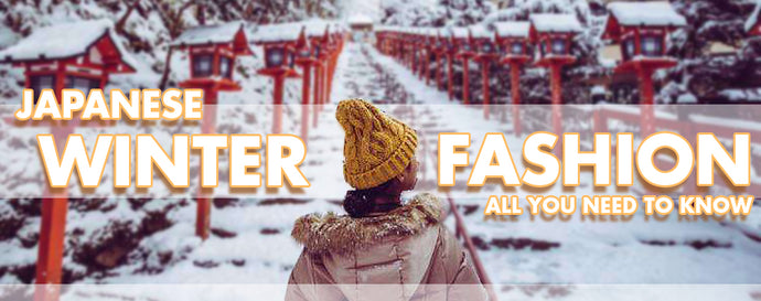 Japanese Winter Fashion: All You Need To Know
