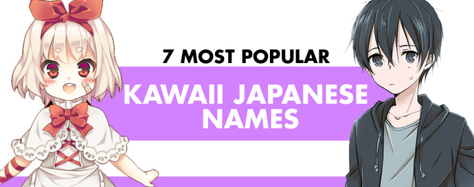 7 Most Popular Kawaii Japanese Names